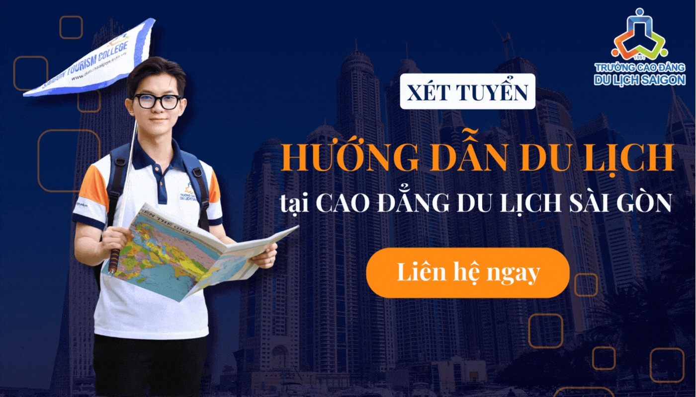 Học chuyên ngành Hướng dẫn Du lịch tại Cao đẳng Du Lịch Sài Gòn