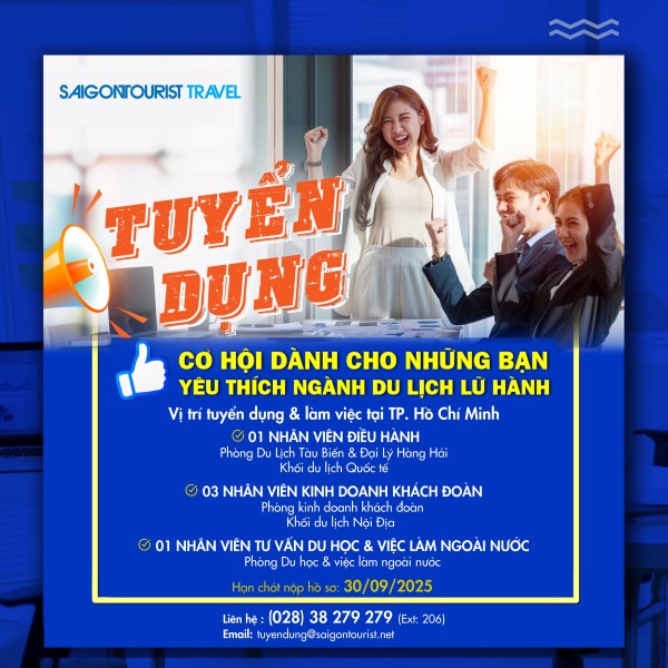 Saigontourist tuyển dụng nhiều vị trí trong ngành Du lịch Lữ hành