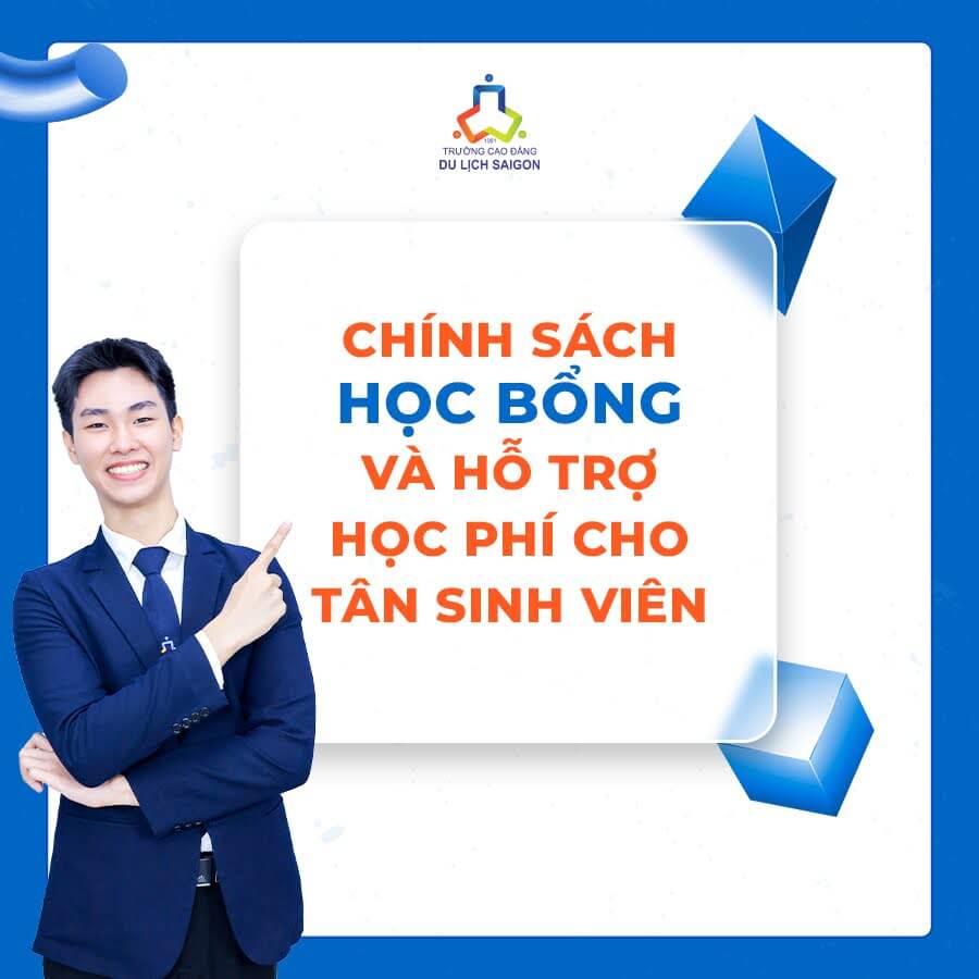 Trường Cao đẳng Du lịch Sài Gòn có chính sách Tài trợ học phí từ Chính phủ, Học bổng của Nhà trường và Doanh nghiệp dành cho sinh viên